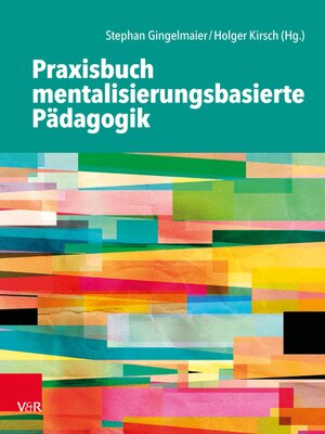 cover image of Praxisbuch mentalisierungsbasierte Pädagogik